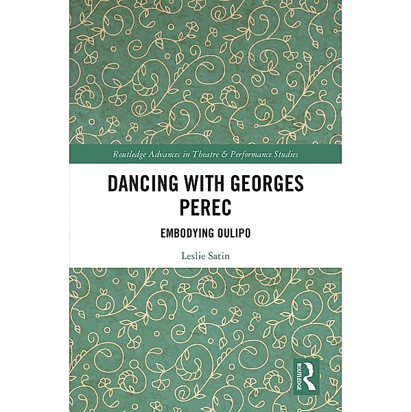 Dancing with Georges Perec, Leslie Satin