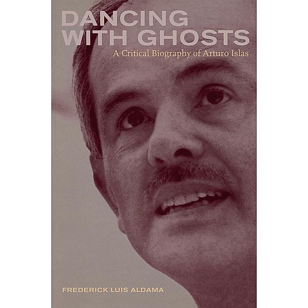 Dancing with Ghosts, Frederick Aldama