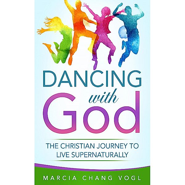 Dancing With God, Marcia Chang Vogl