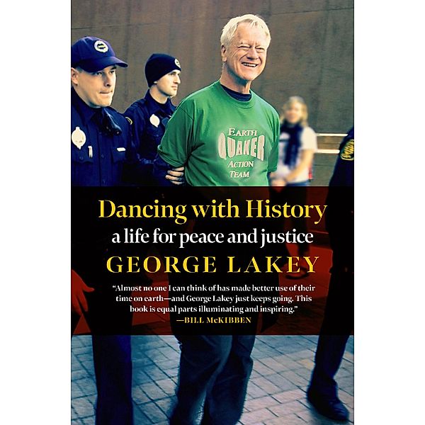 Dancing with History, George Lakey