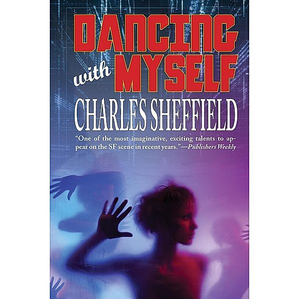 Dancing With Myself, Charles Sheffield