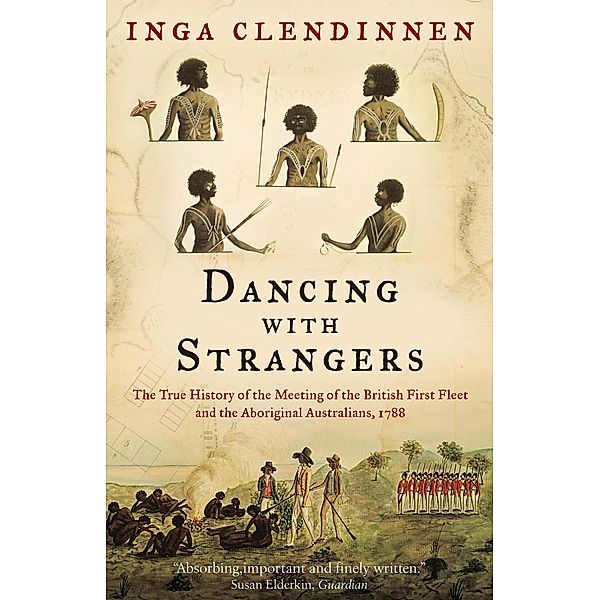 Dancing With Strangers, Inga Clendinnen