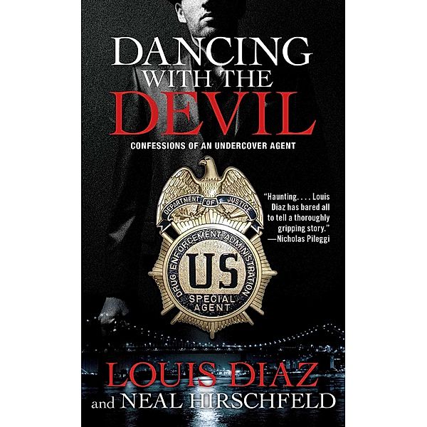 Dancing with the Devil, Louis Diaz, Neal Hirschfeld