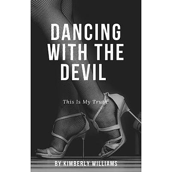 Dancing With The Devil / Kimberly Williams, Kimberly Williams
