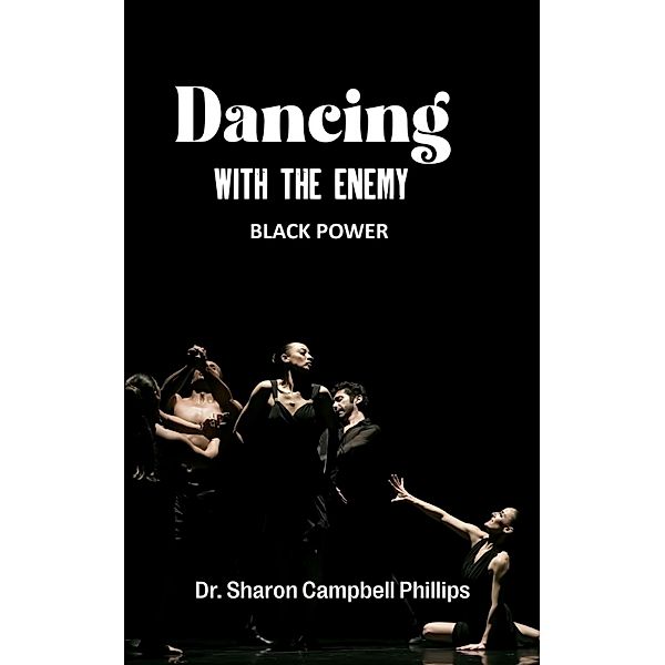 Dancing With The Enemy, Sharon Campbell Phillips