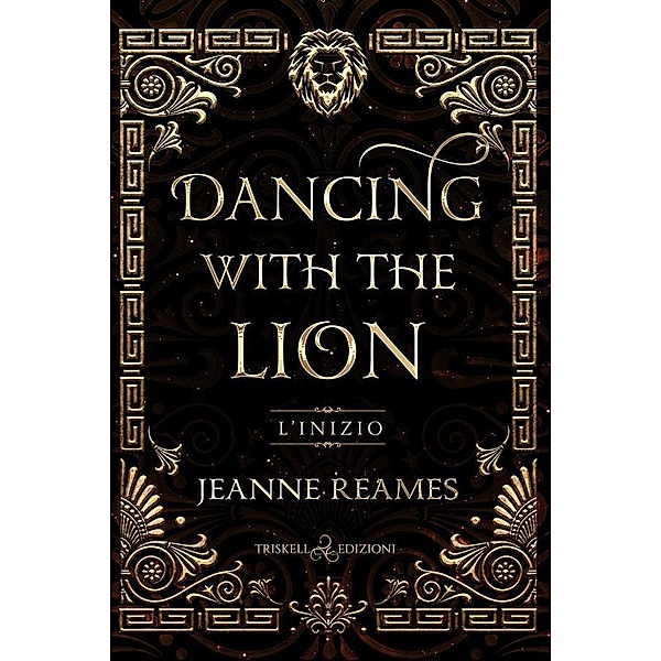 Dancing with the Lion / Dancing with the lion Bd.1, Jeanne Reames