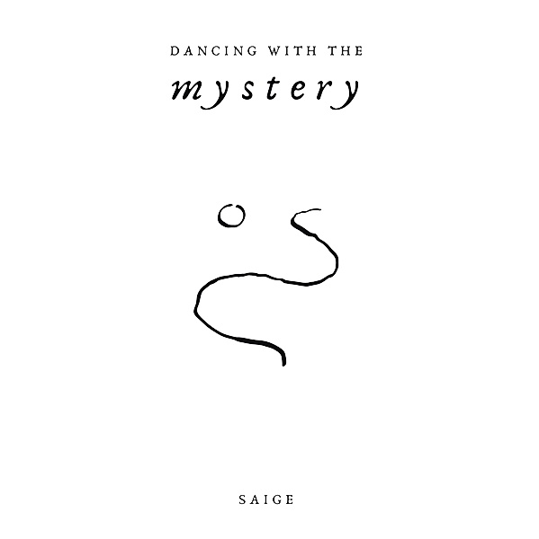 Dancing with the Mystery, Saige