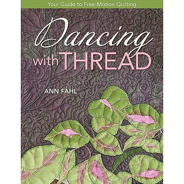 Dancing With Thread, Ann Fahl