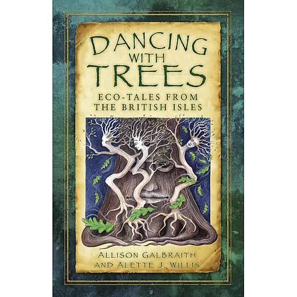 Dancing with Trees, Allison Galbraith, Alette J. Willis