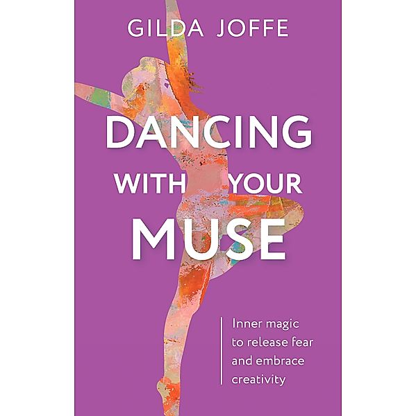 Dancing With Your Muse, Gilda Joffe