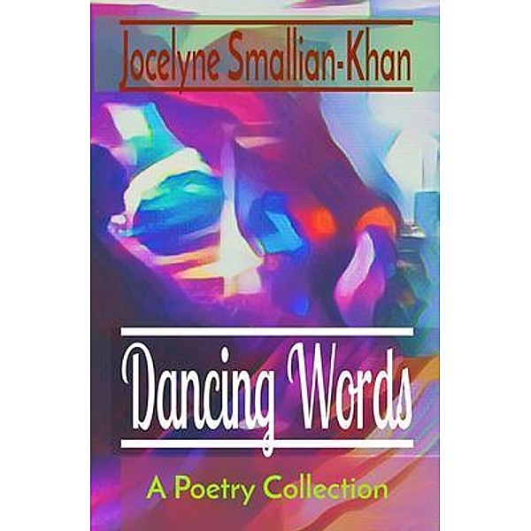 Dancing Words, Jocelyne Smallian-Khan