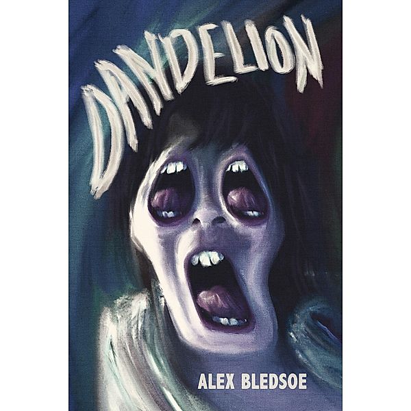 Dandelion, Alex Bledsoe