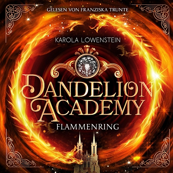 Dandelion Academy - 1 - Flammenring, Karola Löwenstein