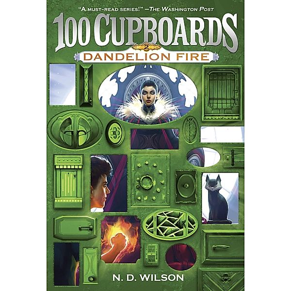 Dandelion Fire (100 Cupboards Book 2) / The 100 Cupboards Bd.2, N. D. Wilson