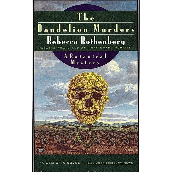 Dandelion Murders / Mysterious Press, Rebecca Rothenberg