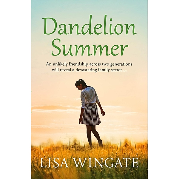 Dandelion Summer / The Blue Sky Hill Series Bd.4, Lisa Wingate