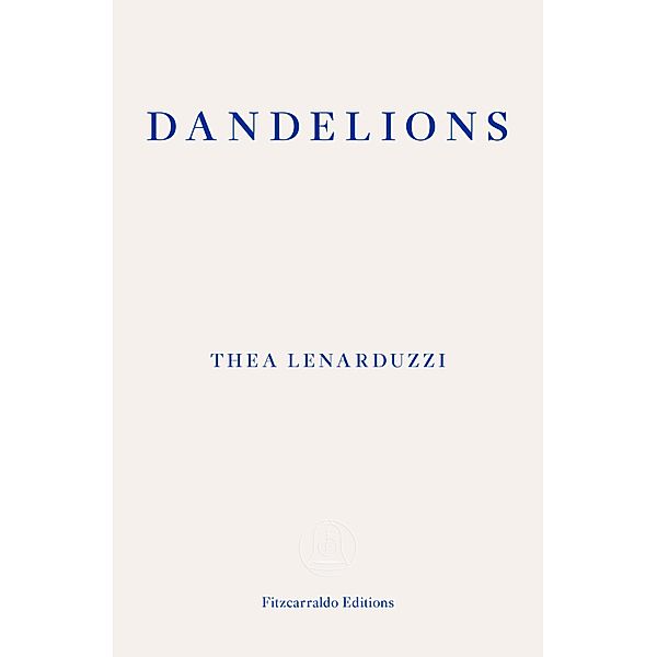 Dandelions, Thea Lenarduzzi