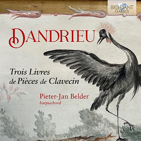 Dandrieu:Trois Livres De Pieces De Clavecin, Pieter-Jan Belder