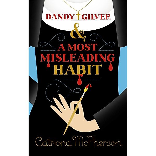 Dandy Gilver and a Most Misleading Habit / Dandy Gilver Bd.11, Catriona McPherson