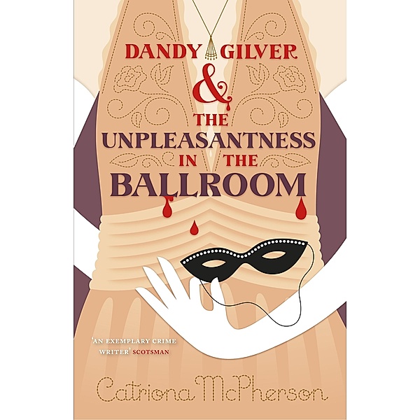 Dandy Gilver and the Unpleasantness in the Ballroom / Dandy Gilver Bd.10, Catriona McPherson