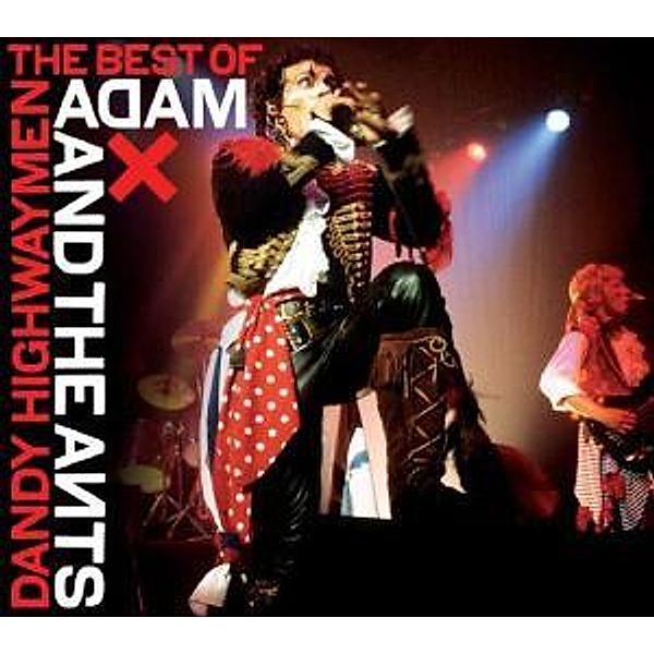 Dandy Highway Men: Best Of, Adam & The Ants