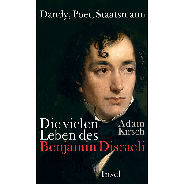 Dandy, Poet, Staatsmann, Adam Kirsch