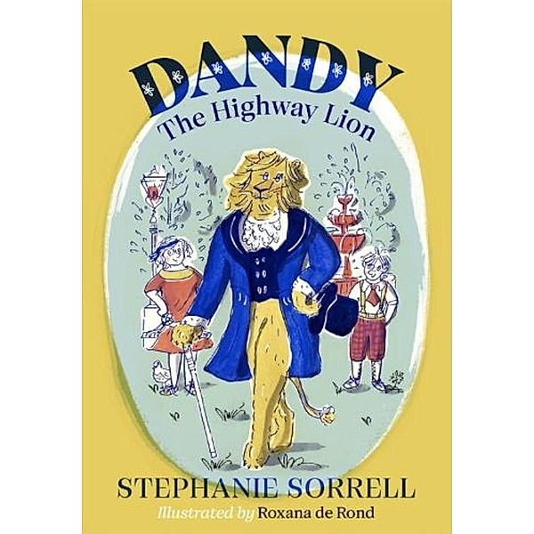 Dandy the Highway Lion, Stephanie Sorrell