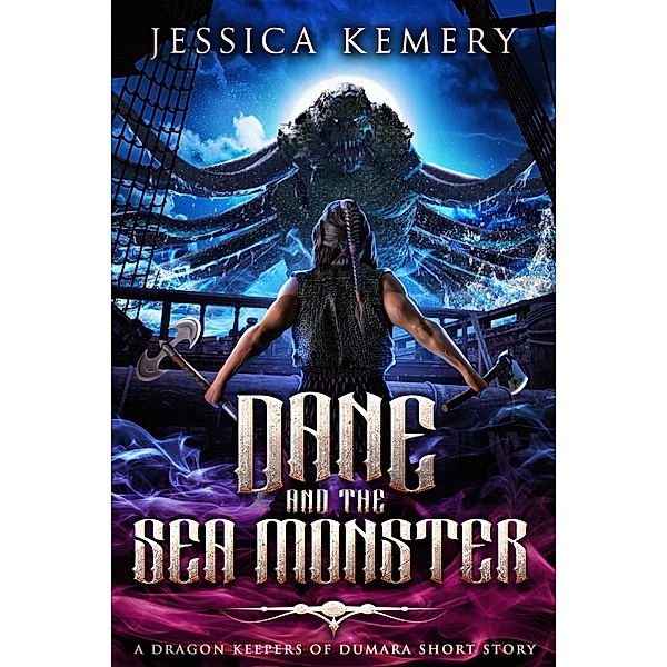 Dane and the Sea Monster (The Dragon Keepers, #0) / The Dragon Keepers, Jessica Kemery