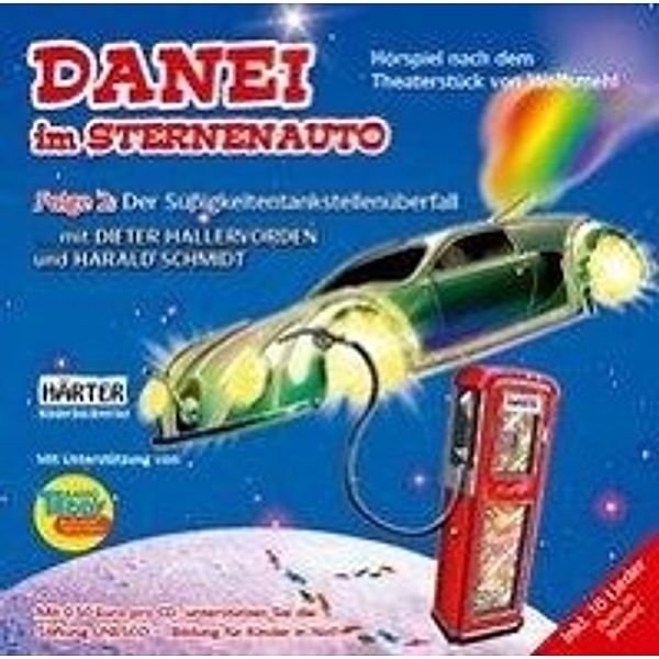 DANEI im Sternenauto - Der Süßigkeitentankstellenüberfall, 1 Audio-CD, Wolfsmehl