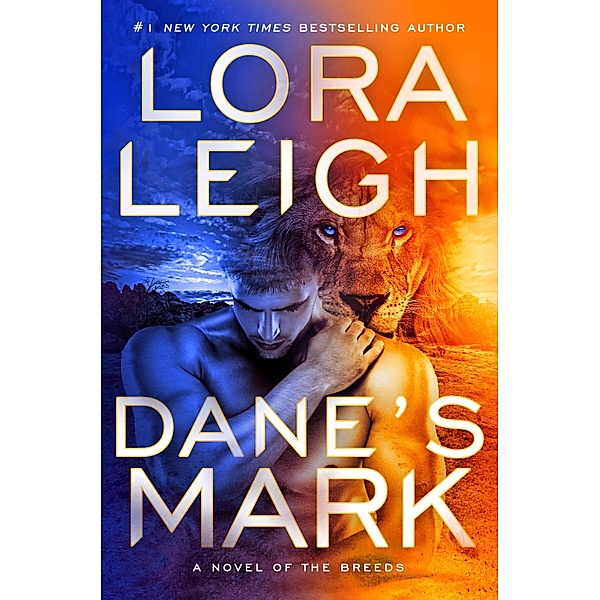 Dane's Mark / A Novel of the Breeds Bd.33, Lora Leigh