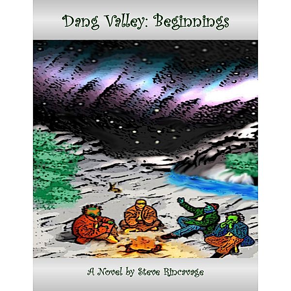 Dang Valley: Beginnings, Steve Rincavage