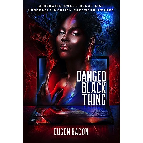 Danged Black Thing, Eugen Bacon