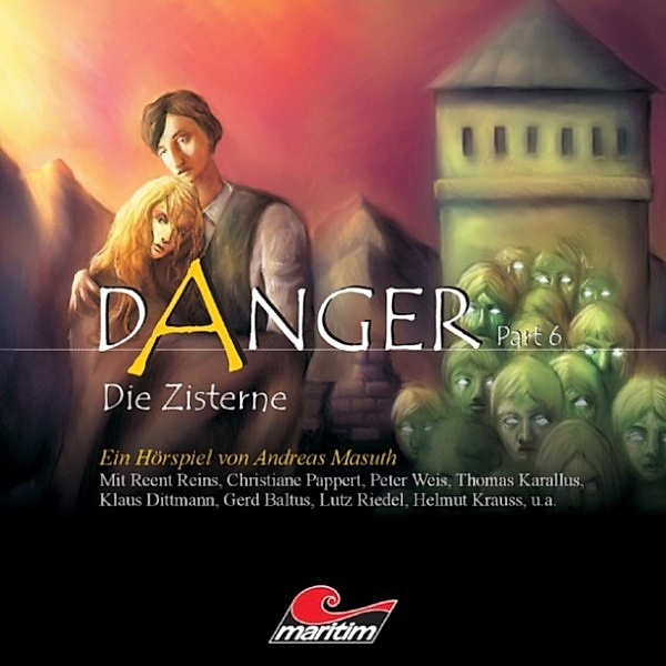Danger - 6 - Die Zisterne, Andreas Masuth