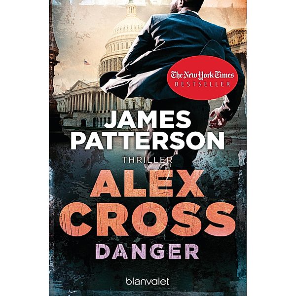 Danger / Alex Cross Bd.25, James Patterson