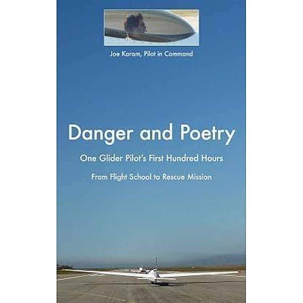 Danger and Poetry, Joe Karam