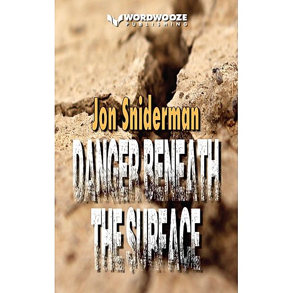 Danger Beneath the Surface, Jon Sniderman