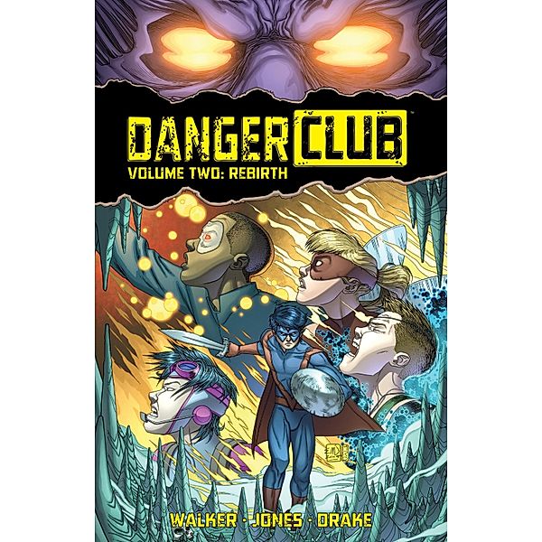 Danger Club Vol. 2 / Danger Club, Landry Q. Walker
