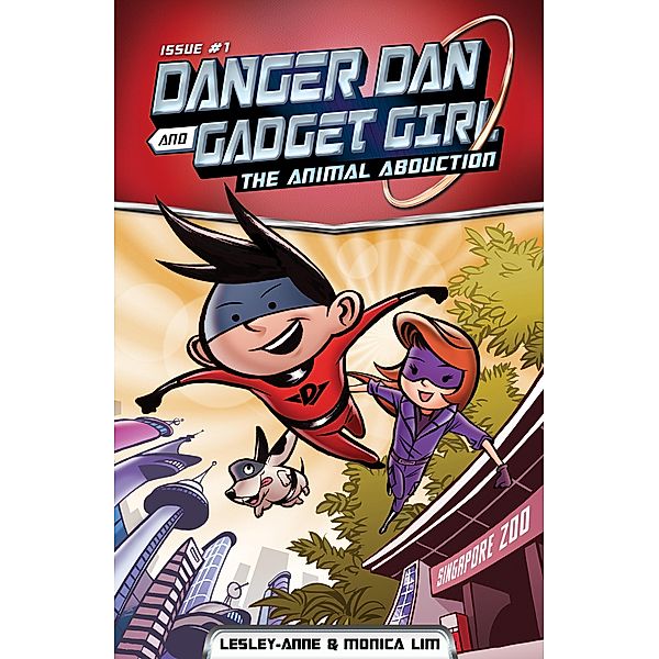 Danger Dan and Gadget Girl: The Animal Abduction, Monica Lim, Lesley-Anne Tan