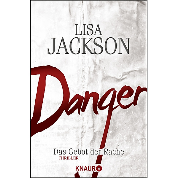 Danger / Detective Bentz und Montoya Bd.2, Lisa Jackson