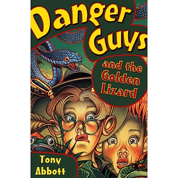 Danger Guys and the Golden Lizard / Danger Guys, Tony Abbott