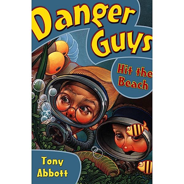 Danger Guys Hit the Beach / Danger Guys, Tony Abbott