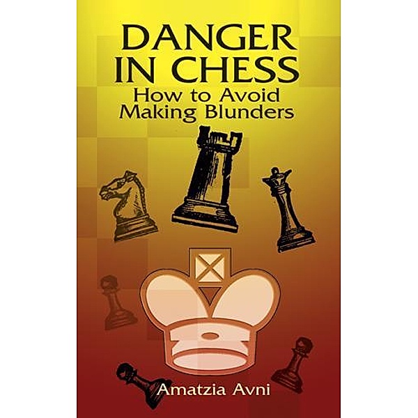 Danger in Chess / Dover Chess, Amatzia Avni
