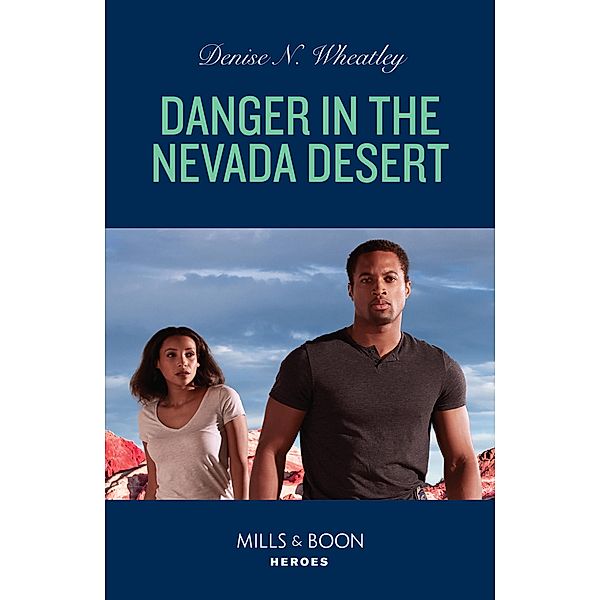 Danger In The Nevada Desert / A West Coast Crime Story Bd.2, Denise N. Wheatley