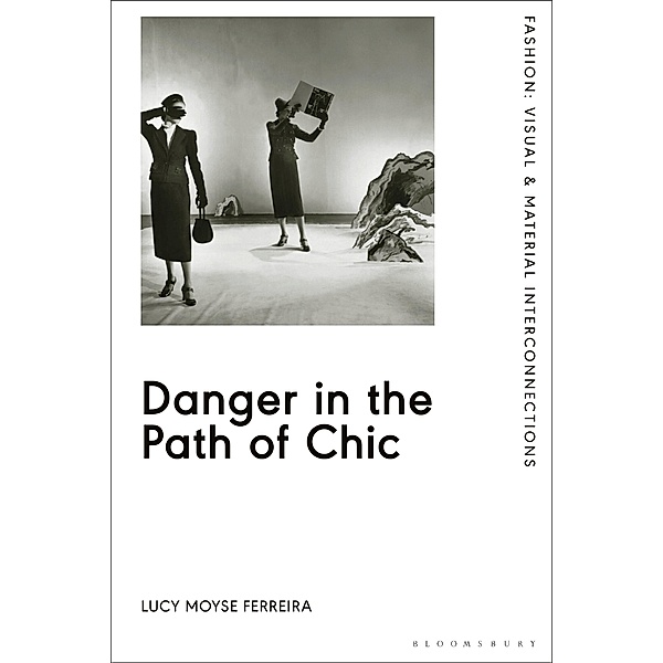 Danger in the Path of Chic, Lucy Moyse Ferreira