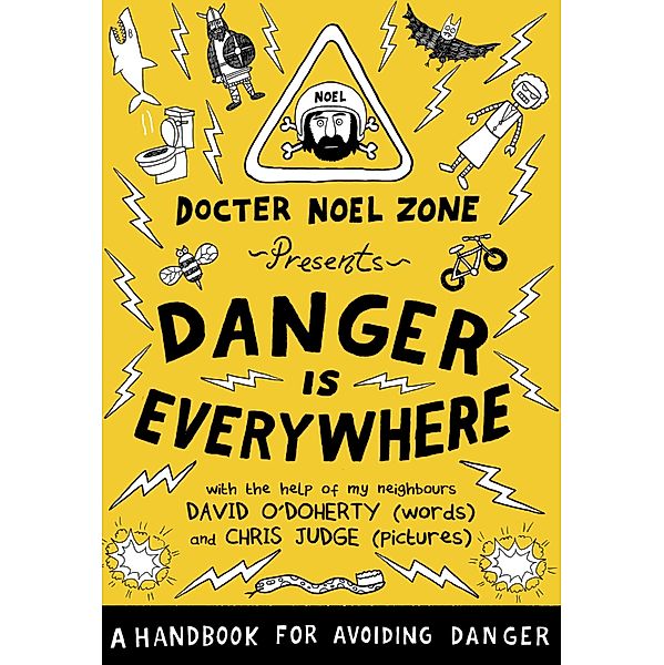 Danger Is Everywhere: A Handbook for Avoiding Danger / Danger Is Everywhere Bd.1, David O'Doherty