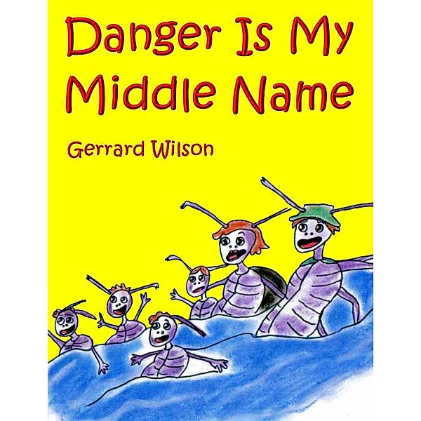 Danger Is My Middle Name, Gerrard Wilson