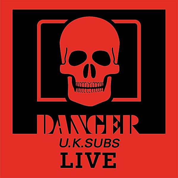 Danger-Live (The Chaos Tape), UK Subs