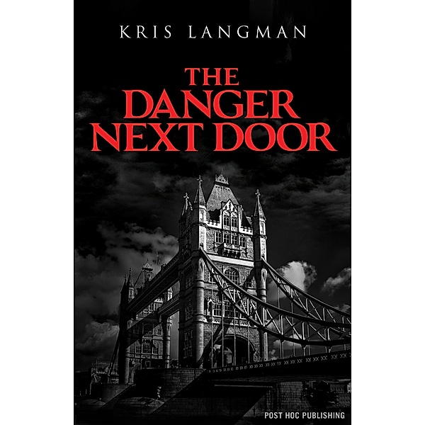 Danger Next Door / Kris Langman, Kris Langman