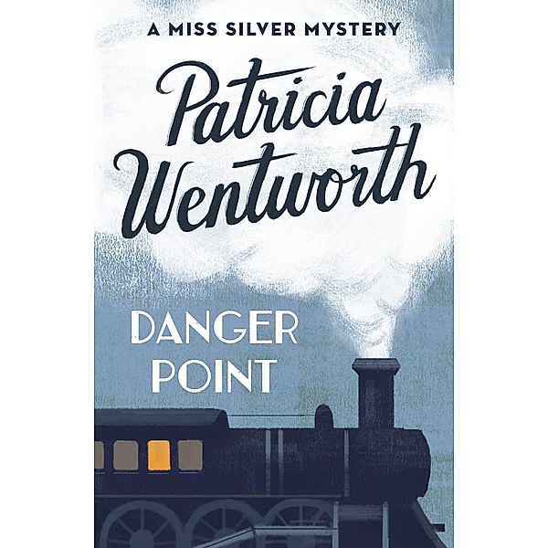 Danger Point / Miss Silver Series, Patricia Wentworth