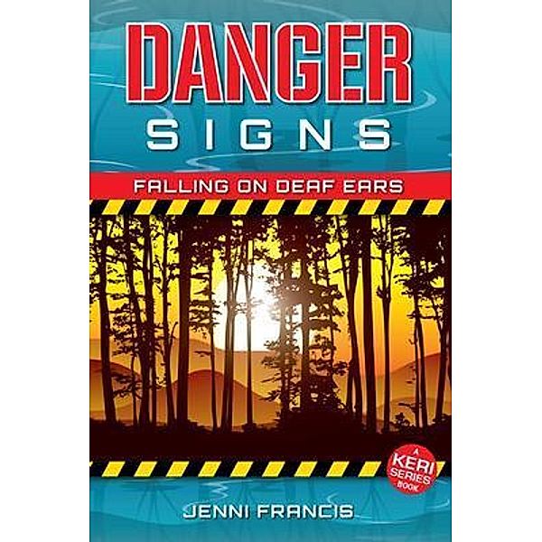 Danger Signs / Keri Bd.3, Jenni Francis